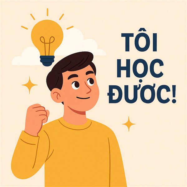 NIỀM TIN TÍCH CỰC - TÔI HỌC ĐƯỢC